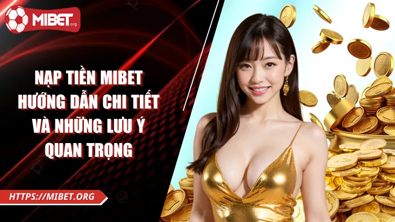 Nạp Tiền MIBET